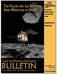 THE FALCON AND THE ASTEROID: SUMO WRESTLING IN SPACE Dr. Paul Schenk, Editor Lunar and Planetary Institute