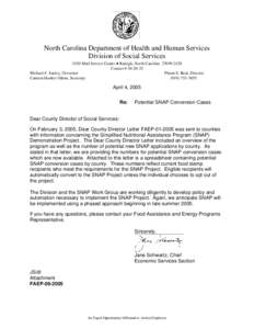 North Carolina Department of Health and Human Services Division of Social Services 2420 Mail Service Center • Raleigh, North Carolina[removed]Courier # [removed]Michael F. Easley, Governor Pheon E. Beal, Director