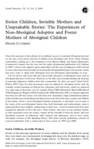 Social Semiotics, Vol. 11, No. 2, 2001  Stolen Children, Invisible Mothers and Unspeakable Stories: The Experiences of Non-Aboriginal Adoptive and Foster Mothers of Aboriginal Children