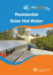 Residential Solar Hot Water Alice Solar City Final report Residential Solar Hot water