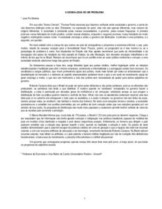 A GENEALOGIA DE UM PROBLEMA * José Pio Martins Em sua obra “Senso Comum”, Thomas Paine assevera que fazemos confusão entre sociedade e governo, a ponto de não fazermos distinção entre os dois. Entretanto, na exp