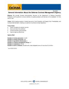 Defense Contract Management Agency / Government / Under Secretary of Defense for Acquisition /  Technology and Logistics / Defense Logistics Agency / Public economics / Government procurement in the United States / Federal Acquisition Regulation / Defense Intelligence Agency / United States Department of Defense / Military-industrial complex / Military acquisition / Military science