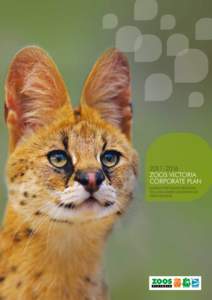 [removed]ZOOS VICTORIA CORPORATE PLAN MAKING THE TRANSFORMATION TO A ZOO-BASED CONSERVATION ORGANISATION