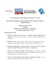 UN Commission on the Status of Women 57 - Panel The Global Campaign to Stop Stoning : Why Stoning Is Violence Against Women Friday, March 8, 2013 2:30 p.m. Church Center for the UN - 10th Floor