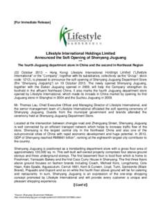 [For Immediate Release]  Lifestyle International Holdings Limited Announced the Soft Opening of Shenyang Jiuguang *** The fourth Jiuguang department store in China and the second in Northeast Region