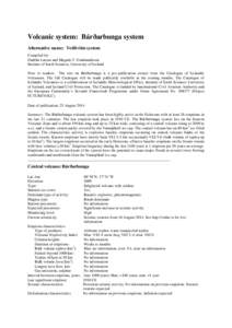 Volcanic system: Bárðarbunga system Alternative name: Veiðivötn system Compiled by: Gudrún Larsen and Magnús T. Gudmundsson Institute of Earth Sciences, University of Iceland Note to readers: The text on Bárðarbu