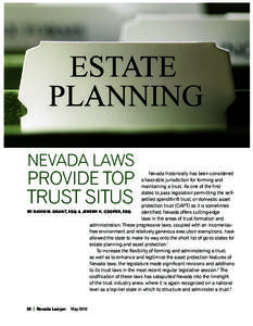 Nevada LAWS  PROVIDE TOP TRUST Situs  Nevada historically has been considered