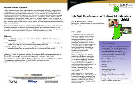 PURDUE EXTENSION  4-H Youth Development Recommendations for Practice Findings reported here can be applied to the Indiana 4-H Youth Development Program as it works to improve