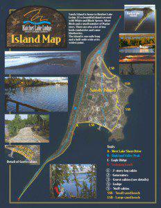 Island Map  Sandy Island is home to Hatchet Lake