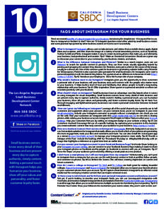 10 10 faqs about INSTAGRAM FOR YOUR BUSINESS There are several benefits of using Instagram for your business, but among the simplest are - it’s easy and fun to use. New to Instagram or hesitant to start? Here are 10 In