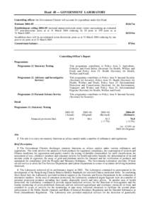 Head 48 — GOVERNMENT LABORATORY Controlling officer: the Government Chemist will account for expenditure under this Head. Estimate 2004–05 .............................................................................