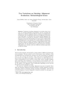 Two Variations on Ontology Alignment Evaluation: Methodological Issues Laura Hollink, Mark van Assem, Shenghui Wang, Antoine Isaac, Guus Schreiber Department of Computer Science Vrije Universiteit Amsterdam