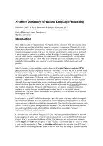 A Pattern Dictionary for Natural Language Processing Publishedin Revue Francaise de Langue Appliquée, 10:2 Patrick Hanks and James Pustejovsky Brandeis University  Introduction