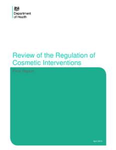 Review of the Regulation of Cosmetic Interventions Final Report April 2013