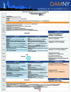 AGENDA AT A GLANCE MAY 1 Conference Chair: David H. Lipsey, Principal, Media & Entertainment, Optimity Advisors REGISTRATION & BREAKFAST - EXHIBITION OPENS Breakfast Sponsored by:  8:00 am