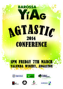 2014  1pm Friday 7th March Yalumba Winery, Angaston  AGTASTIC