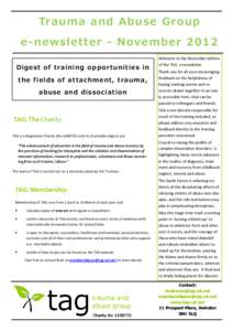 Trauma and Abuse Group  e-newsletter - November 2012 Dig est of training op p or tunities in the f ield s of attachm ent, traum a, ab use and d issociation