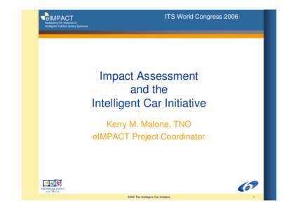 eIMPACT  ITS World Congress 2006 Assessing the Impacts of Intelligent Vehicle Safety Systems