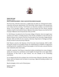 PRESS RELEASE February 4, 2014 DEATH ANNOUNCEMENT- PROF. DAVID PETER SIMON WASAWO The University of Nairobi community is saddened by the death of a distinguished scholar, researcher and former administrator, Prof. David 