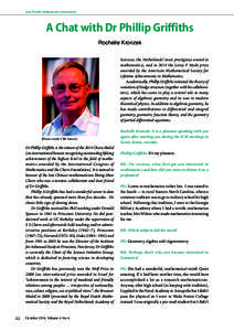 Asia Pacific Mathematics Newsletter  A Chat with Dr Phillip Griffiths Rochelle Kronzek Sciences; the Netherlands’ most prestigious award in mathematics), and in 2014 the Leroy P Steele prize