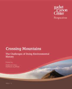 Perspectives  Crossing Mountains The Challenges of Doing Environmental History Edited by