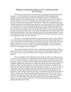 Religious Consciousness and It’s Uncertainties By J. H. Bavinck When trying to get a general view of the history of religion two things strike us again and again—first, the similarity of the problems with which the d