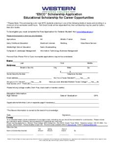 “ESCO” Scholarship Application Educational Scholarship for Career Opportunities **Please Note: This scholarship is for new WTC students entering in one of the following fields of study and enrolling in a