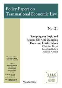 Stamping out Logic and Reason: EU Anti-Dumping Duties on Leather Shoes - Policy Paper on Transnational Economic Law No. 21