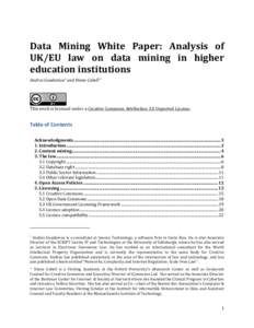 Data	
   Mining	
   White	
   Paper:	
   Analysis	
   of	
   UK/EU	
   law	
   on	
   data	
   mining	
   in	
   higher	
   education	
  institutions	
  	
   Andres	
  Guadamuz*	
  and	
  Diane	
  Cab