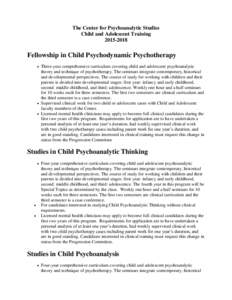 The Center for Psychoanalytic Studies Child and Adolescent TrainingFellowship in Child Psychodynamic Psychotherapy 