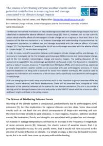 The science of attributing extreme weather events and its potential contribution to assessing loss and damage associated with climate change impacts Friederike Otto, Rachel James, and Myles Allen ([removed]