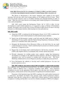 H.R[removed]TIPTON, R-CO) TO AUTHORIZE ALL BUREAU OF RECLAMATION CONDUIT FACILITIES FOR HYDROPOWER DEVELOPMENT UNDER FEDERAL RECLAMATION LAW The Bureau of Reclamation is the largest wholesale water supplier in the nation,