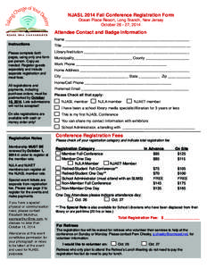 NJASL 2014 Fall Conference Registration Form Ocean Place Resort, Long Branch, New Jersey October[removed], 2014 Attendee Contact and Badge Information Name ____________________________________________________________