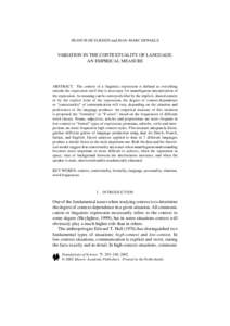 FRANCIS HEYLIGHEN and JEAN-MARC DEWAELE  VARIATION IN THE CONTEXTUALITY OF LANGUAGE: AN EMPIRICAL MEASURE  ABSTRACT. The context of a linguistic expression is defined as everything