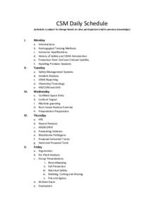 CSM Daily Schedule (schedule is subject to change based on class participation and/or previous knowledge) I.  Monday