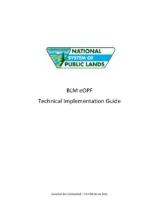 BLM eOPF Technical Implementation Guide Sensitive But Unclassified – For Official Use Only  US Department of Interior