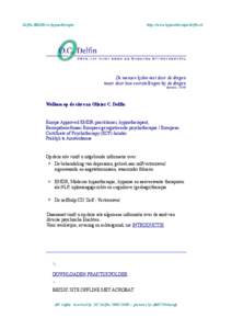 Delfin EMDR en hypnotherapie  http://www.hypnotherapiedelfin.nl De mensen lijden niet door de dingen maar door hun voorstellingen bij de dingen