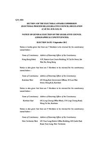 G.N[removed]SECTION 4 OF THE ELECTORAL AFFAIRS COMMISSION (ELECTORAL PROCEDURE) (LEGISLATIVE COUNCIL) REGULATION (CAP. 541, SUB. LEG. D) NOTICE OF GENERAL ELECTION OF THE LEGISLATIVE COUNCIL