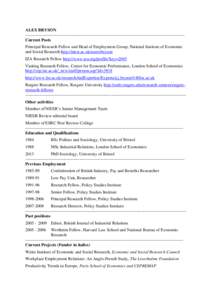 ALEX BRYSON ---------------------------------------------------------------------------------------------------------------Current Posts Principal Research Fellow and Head of Employment Group, National Institute of Econo