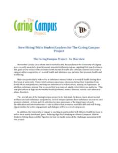 Now Hiring! Male Student Leaders for The Caring Campus Project The Caring Campus Project - An Overview Movember Canada cares about men’s mental health. Researchers at the University of Calgary were recently awarded a g