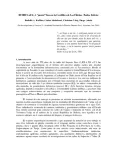 RUMICHACA: el “puente” Inca en la Cordillera de Los Chichas (Tarija, Bolivia) Rodolfo A. Raffino, Carlos Methfessel, Christian Vitry, Diego Gobbo (En Investigaciones y Ensayos 51. Academia Nacional de la Historia. Buenos Aires, Argentina, Año 2001)