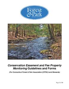Conservation Easement and Fee Property Monitoring Guidelines and Forms (For Connecticut Forest & Park Association [CFPA] Land Stewards) Page 1 of 14