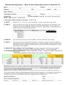 Membership Application – Maya Archers/Maya Bowhunters of Roseville Inc. Name: _________________________________________ *Phone: [  ]