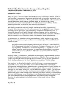 Wofford College Policy Statement on Beverage Alcohol and Drug Abuse Adopted by the Board of Trustees May 15, 2012 Statement of Purpose When we agreed to become members of the Wofford College community as students, facult