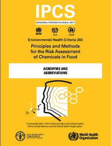 Food safety / Nutrition / Toxicology / World Health Organization / Food and Agriculture Organization / Acceptable daily intake / International Programme on Chemical Safety / Codex Alimentarius / Pesticide / Health / Food and drink / Safety