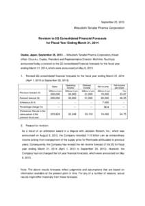 September 25, 2013  Mitsubishi Tanabe Pharma Corporation Revision to 2Q Consolidated Financial Forecasts for Fiscal Year Ending March 31, 2014