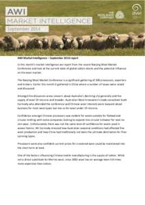 SeptemberAWI Market Intelligence – September 2014 report In this month’s market intelligence we report from the recent Nanjing Wool Market Conference and look at the current state of global cotton stocks and t