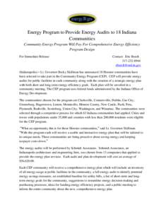 Energy Program to Provide Energy Audits to 18 Indiana Communities Community Energy Program Will Pay For Comprehensive Energy Efficiency Program Design For Immediate Release