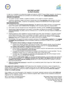 2010 REIP and SRP As Built Checklist In order for an installation to be deemed complete and ready for a NJCEP Program/State Inspection, the following requirements must be completed and submitted to the Market Manager tea