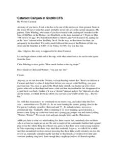 Cataract Canyon at 53,000 CFS By Werner Catsman As many of you know, I took what has to be one of the top two or three greatest floats in the lower 48 (never done the grand, probably never will given the current situatio